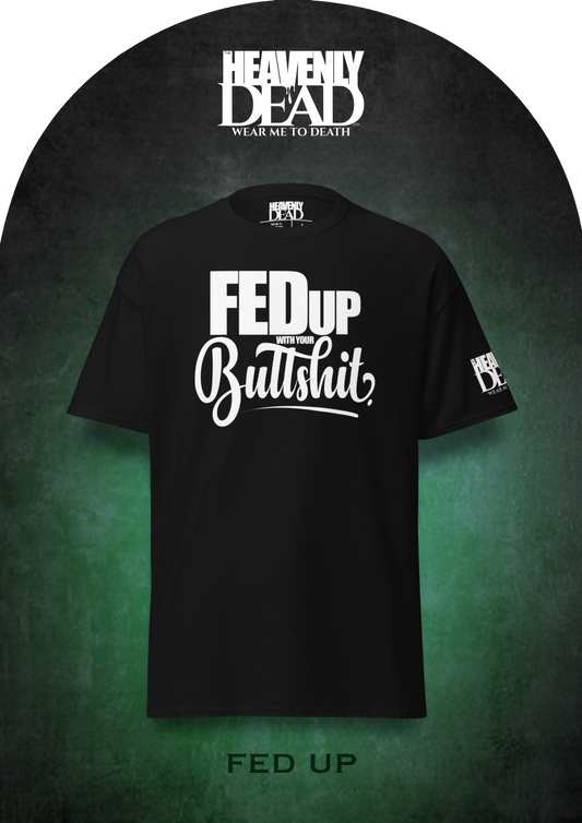‘FED-UP’ SLOGAN SHORT SLEEVE TSHIRT