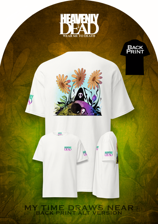 ‘MY TIME DRAWS NEAR’  SHORT SLEEVE TSHIRT